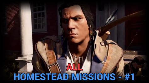 Assassin S Creed 3 Remastered All Homestead Mission 1 YouTube