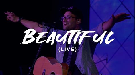 Beautiful Live Original Youtube