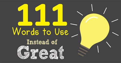 We did not find results for: 111 Words to Use Instead of Great (Infographic)