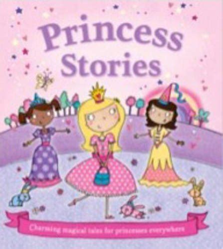 princess stories treasuries by igloo books goodreads