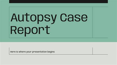 Autopsy Case Report | Google Slides & PowerPoint