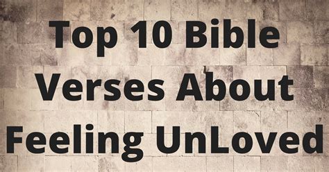 Top 10 Bible Verses About Feeling Unloved