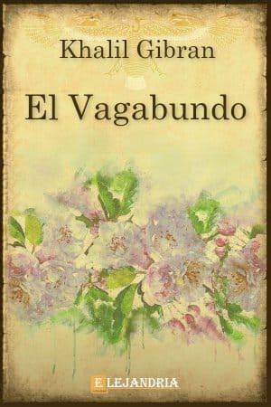 Descárgala a continuación en formato pdf. Libro El vagabundo gratis en PDF,ePub - Elejandria