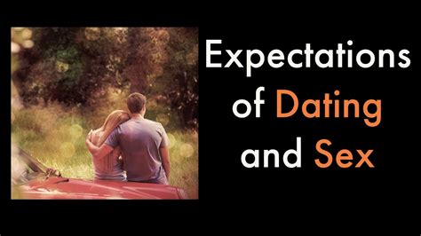 Sex And Dating Outcome Expectations Youtube