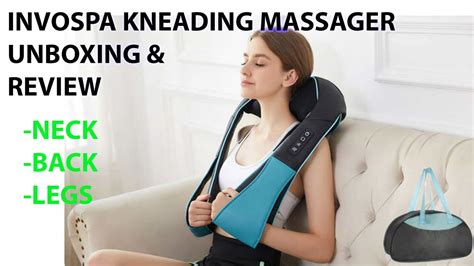 Invospa Kneading Shiatsu Massager Unboxing And Review Youtube