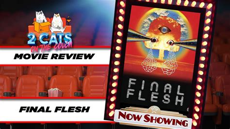 FINAL FLESH Movie Review YouTube