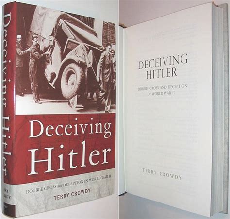 Deceiving Hitler Double Cross And Deception In World War Ii By Crowdy Terry Vg Hard Cover