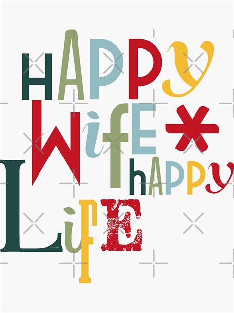 Happy Wife Happy Life Sticker By Graphicmeyou Redbubble