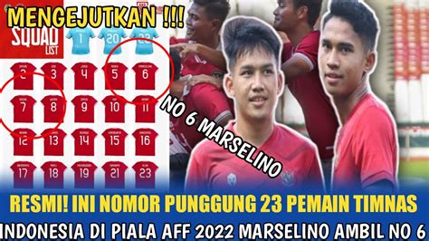 Resmi Ini Nomor Punggung 23 Pemain Timnas Indonesia Di Piala AFF 2022