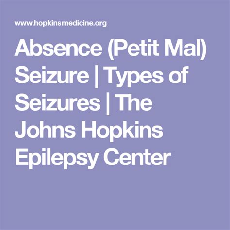 Absence Petit Mal Seizure Types Of Seizures The Johns Hopkins