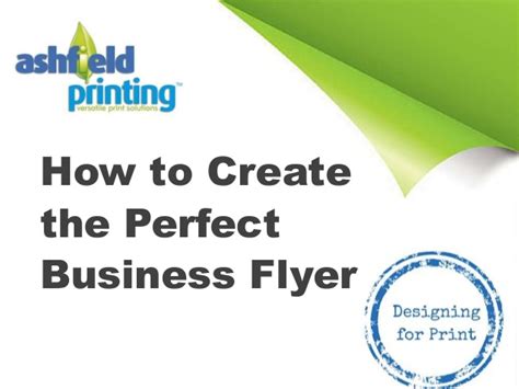 Quick & easy to use. How to Create the Perfect Business Flyer