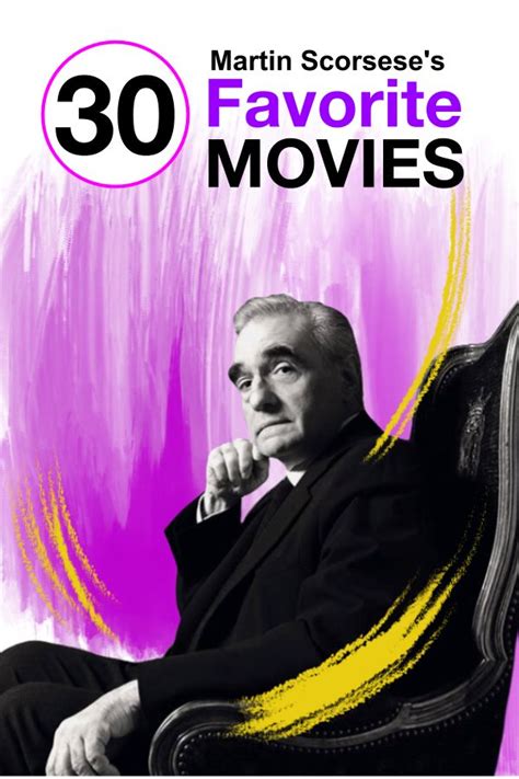 Martin Scorseses 30 Favorite Movies Good Movies To Watch Movie