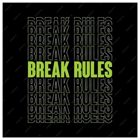 Premium Vector Break Rules Slogan Typography Graphic Design Casual T