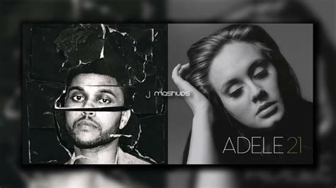 The Weeknd And Adele Set Fire To The Hills The Hills And Set Fire To The Rain Mashup Youtube