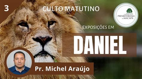 Pregação Em Daniel 2 24 49 Youtube