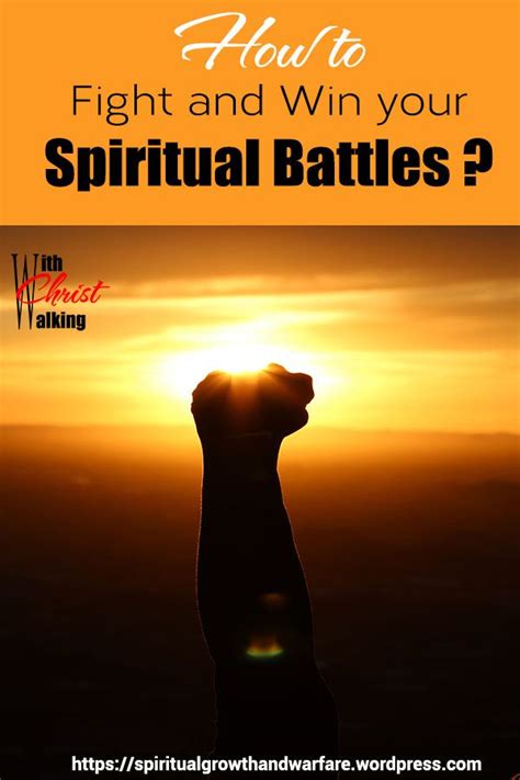 How To Fight Your Spiritual Enemies Spiritual Warfare Spirituality