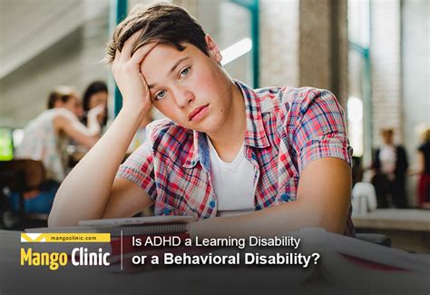 Is Adhd A Learning Disability Or A Behavioral Disability Mango Clinic