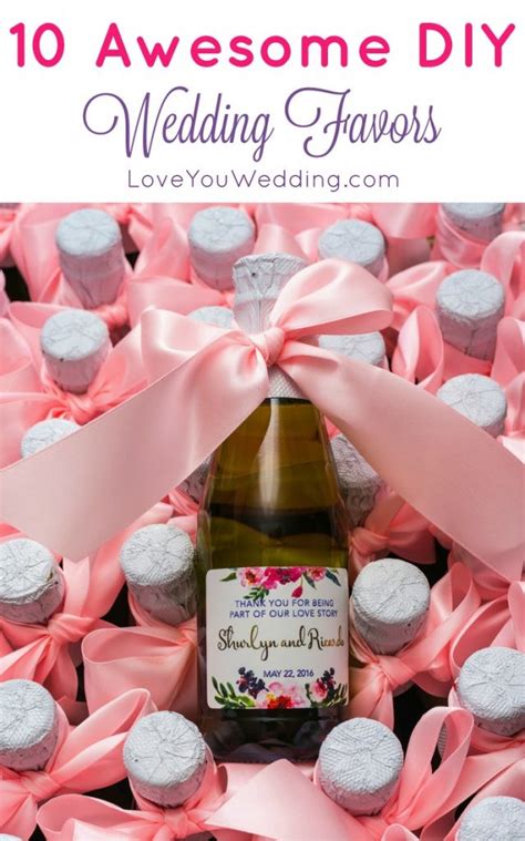 10 Awesome Diy Wedding Favors Your Guests Will Love Love You Wedding