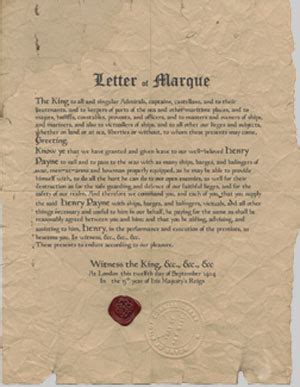 The notion of reprisal, and behind it that just war involved avenging a wrong, clung to the letter of marque until 1620 in england, where to apply for one a shipowner had to submit to the admiralty court an estimate of actual losses. Gallery - I'm Not a Pirate, I'm a Privateer: The Letters ...