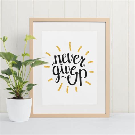 Never give up wall art, never give up quote, never give up print, Motivational prints 