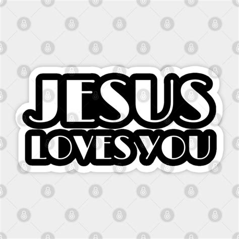 Jesus Loves You Christian Jesus Loves You Sticker