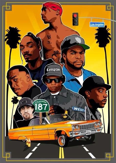 West Coast Hip Hop Hip Hop Poster Hip Hop Artwork Hip Hop Artists