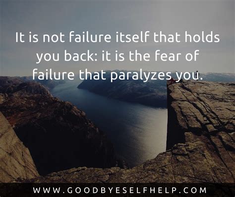37 Fear Of Failure Quotes Goodbye Self Help