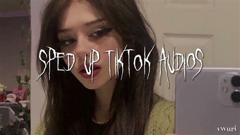 Sped Up Tiktok Edit Audios ♡ Pt 71 Youtube