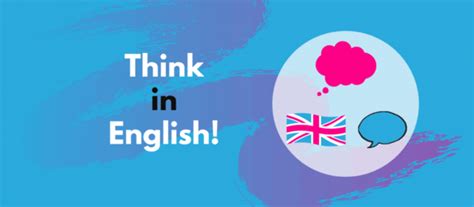 7 Smart Ways To Think In English Keith Speaking Academy