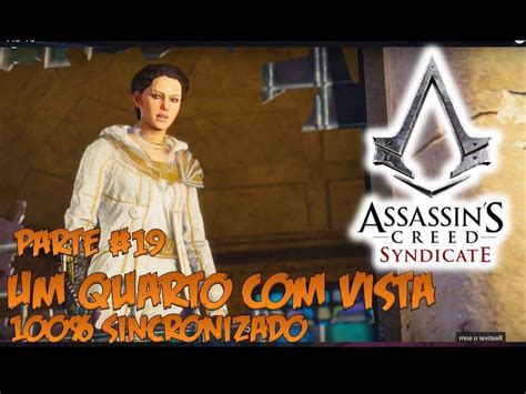 Assassin S Creed Syndicate Parte 19 Um Quarto Com Vista Pt Br