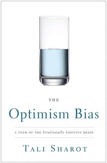 The Optimism Bias Ebook By Tali Sharot Rakuten Kobo Good Books