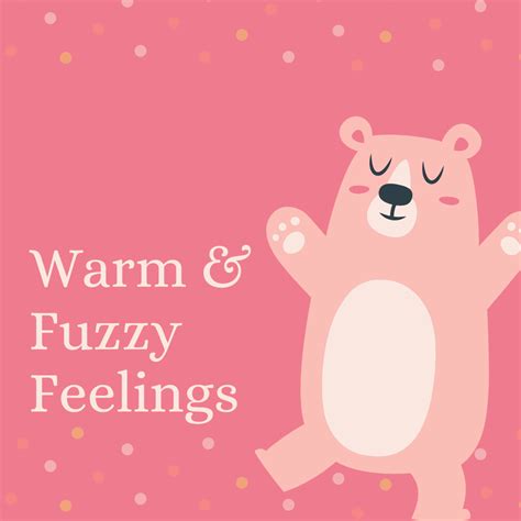 Are Warm And Fuzzy Feelings Overrated Deborah Armstrong