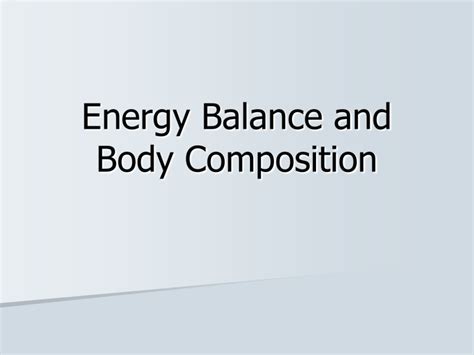 Energy Balance And Body Composition