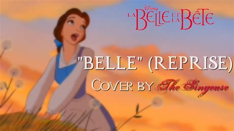 La Belle Et La Bête Belle Reprise - La Belle et la Bête - Belle (reprise) [COVER] - YouTube