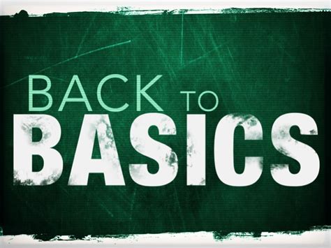 Get Back To Basics