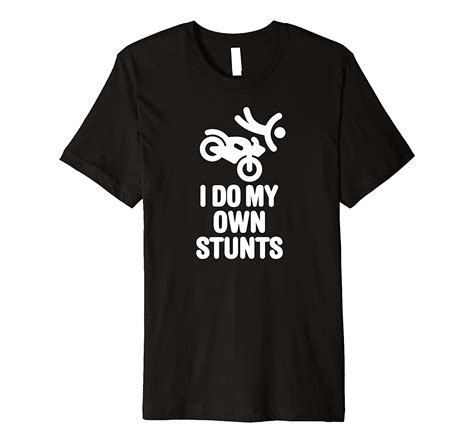 Funny I Do My Own Stunts Cruiser Touring Motorcycle Biker Premium T Shirt Pilihax
