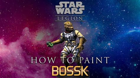 Star Wars Legion Painting Guide Ep35 Bossk Youtube