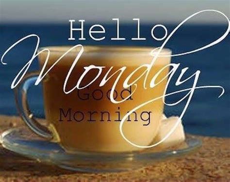 Hello Monday Good Morning Coffee Quote Pictures Photos And Images For