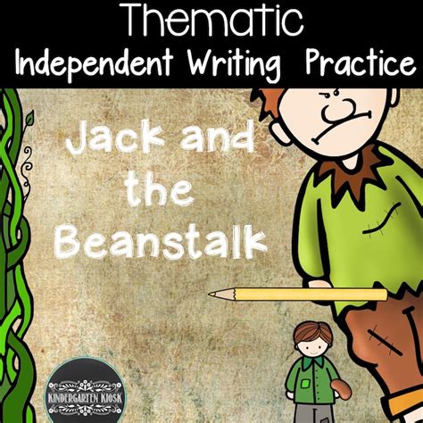 Jack And The Beanstalk Independent Writing Practice — Kindergarten Kiosk