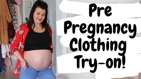 pre pregnancy try on how do my pre pregnancy clothes look at 36 weeks pregnant youtube