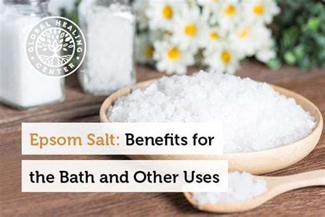 Epsom Salt 10 Benefits For The Bath And Other Uses