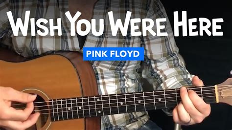 Guitar Lesson For Wish You Were Here By Pink Floyd Acordes Chordify