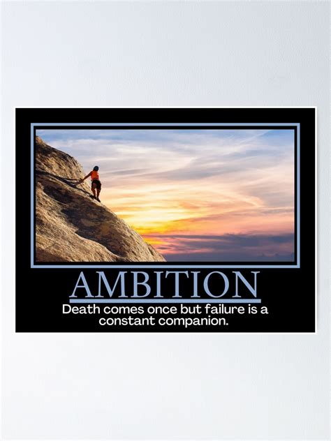 Ambition Demotivational Poster Poster For Sale By Designsbydaddy