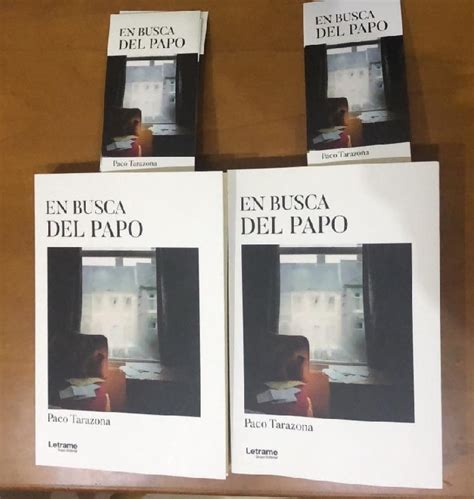 Paco Tarazona Presenta Su Novela En Busca Del Papo
