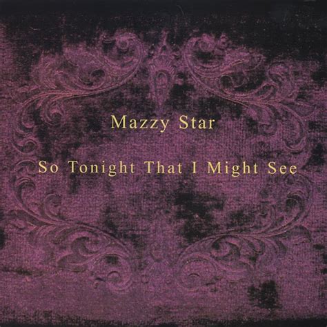 Mazzy Star So Tonight That I Might See Vinyl Records Lp Cd On Cdandlp