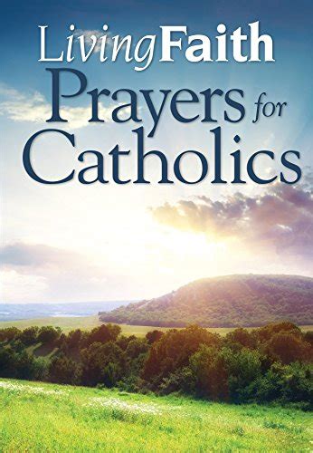 Living Faith Prayers For Catholics EBook Nugent Kasey DiSalvo