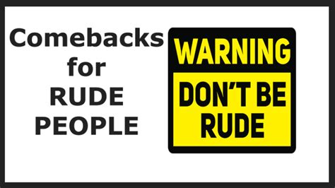 5 Comebacks For Rude People Womenworking