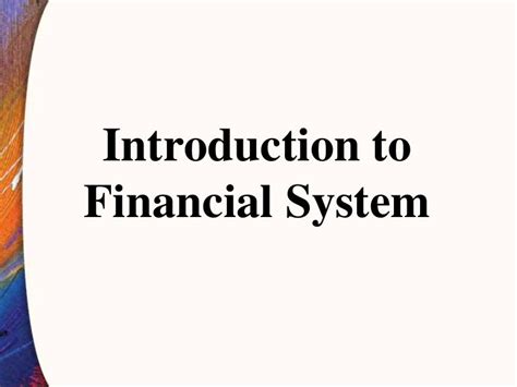 1 Introduction To Financial Systemppt