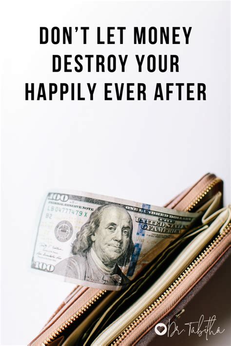 Dont Let Money Destroy Your Happily Ever After — Dr Tabitha
