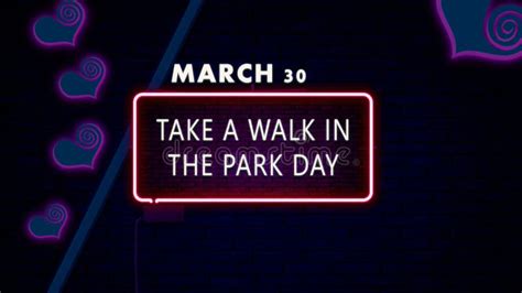 30 March Take A Walk In The Park Day Neon Text Effect On Bricks